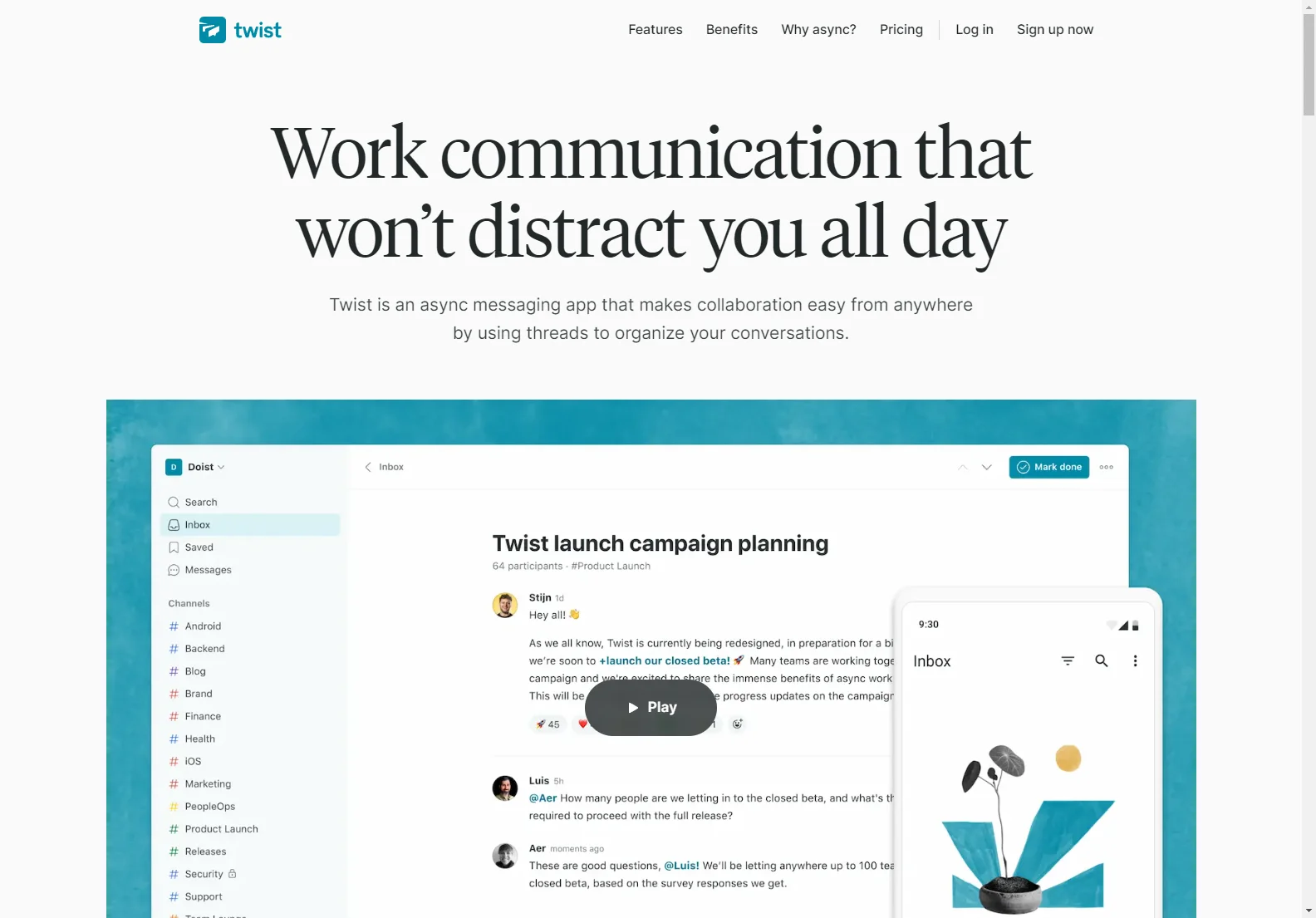 Twist: Asynchronous Messaging for Focused Team Collaboration